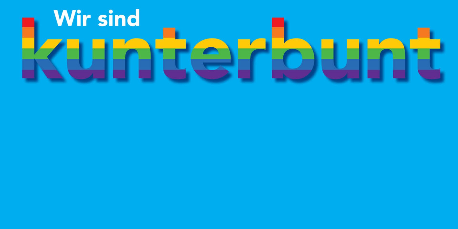 Wir sind kunterbunt
