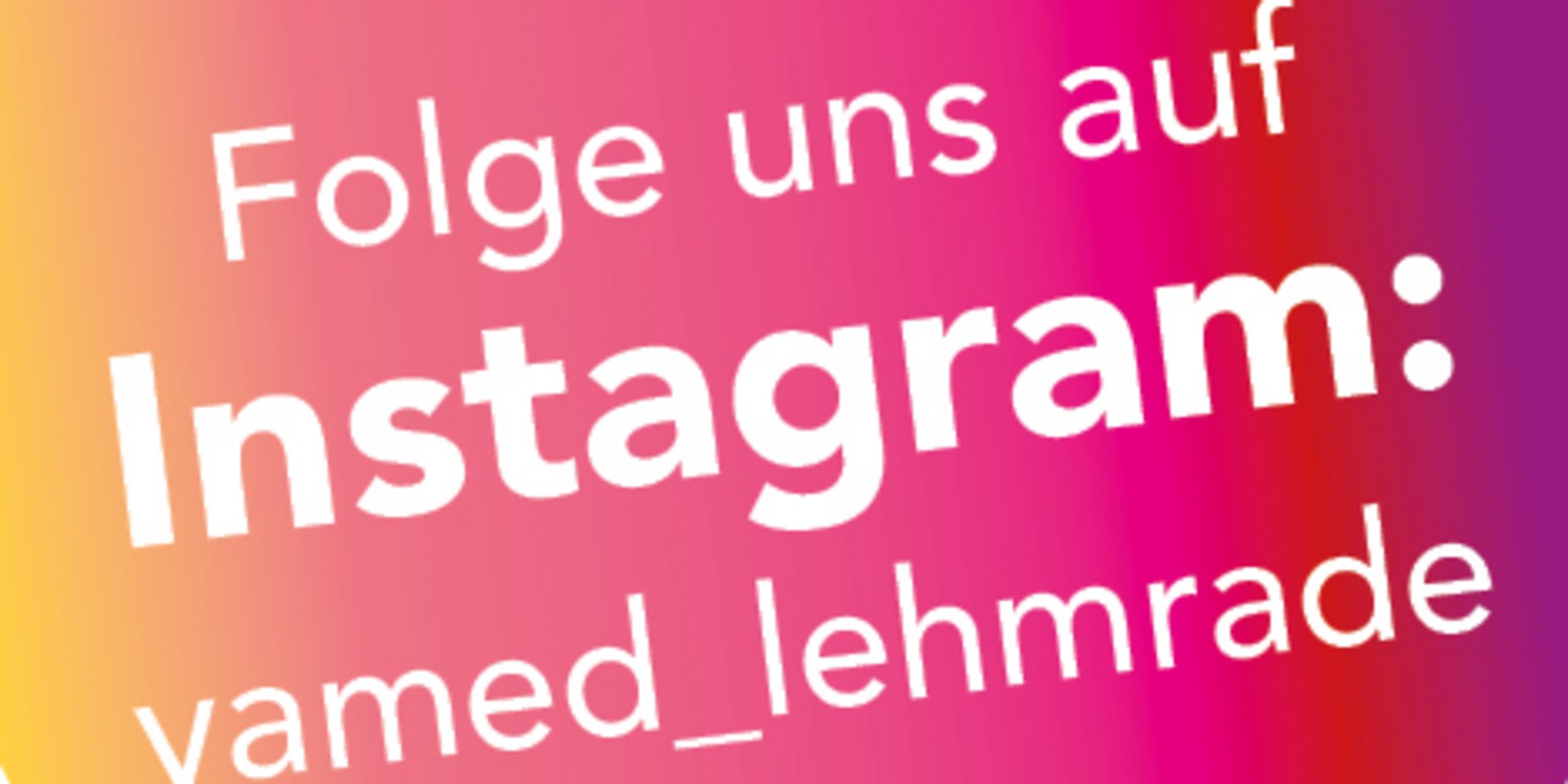 Jetzt finden Sie uns auch auf Instagram – folgen Sie uns gerne: vamed_lehmrade!